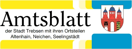 Amtsblatt Trebsen und Ortsteile&nbsp;&copy;&nbsp;Stadt Trebsen
